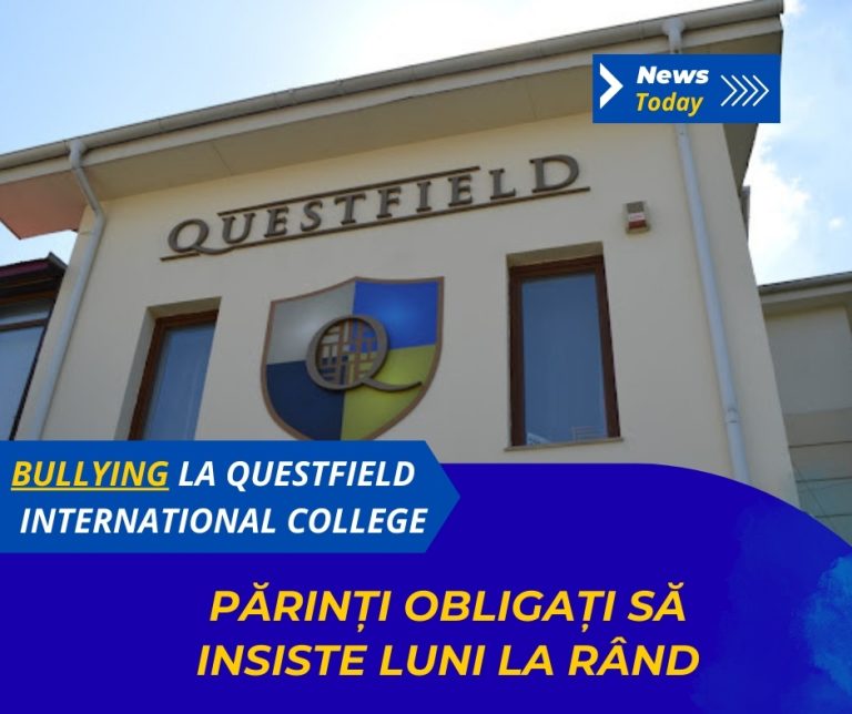 Bullying la Questfield International College, părinți obligați să insiste luni la rând